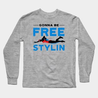 Gonna be Freestylin Swim Girl Long Sleeve T-Shirt